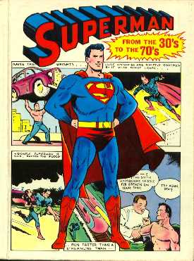 SUPERMAN FROM THE 30'S TO THE 70'S
